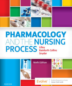 Pharmacology and the Nursing Process - 9th Edition