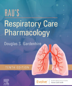 Rau's Respiratory Care Pharmacology - 10th Edition