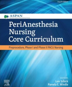 PeriAnesthesia Nursing Core Curriculum - 4th Edition