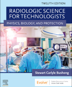 Radiologic Science for Technologists - 12th Edition