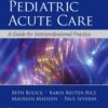 Pediatric Acute Care - 2nd Edition