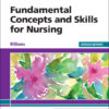 Fundamental Concepts and Skills for Nursing - Revised - 6th Edition
