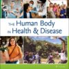 The Human Body in Health & Disease - 8th Edition