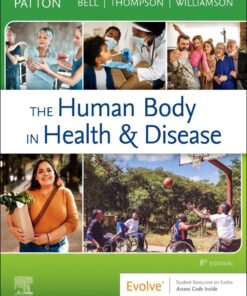 The Human Body in Health & Disease - 8th Edition