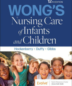Wong's Nursing Care of Infants and Children - 12th Edition