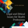 Legal and Ethical Issues for Health Professions - 5th Edition