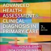 Advanced Health Assessment & Clinical Diagnosis in Primary Care - 7th Edition