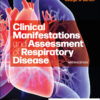 Clinical Manifestations & Assessment of Respiratory Disease - 9th Edition