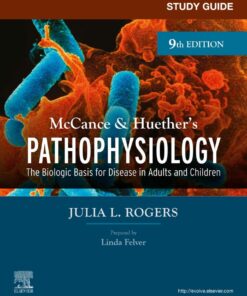 Study Guide for McCance & Huether’s Pathophysiology - 9th Edition