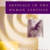 Advocacy in the Human Services - 1st Edition