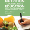 Nutrition Counseling and Education Skill Development - 4th Edition