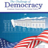 The Challenge of Democracy: American Government in Global Politics - 15th Edition