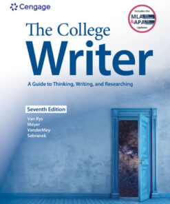 The College Writer: A Guide to Thinking, Writing, and Researching (w/ MLA9E Update) - 7th Edition