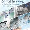 Surgical Technology for the Surgical Technologist: A Positive Care Approach - 6th Edition
