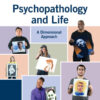 Psychopathology and Life: A Dimensional Approach - 4th Edition