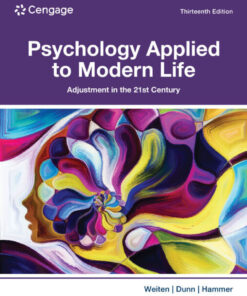 Psychology Applied to Modern Life: Adjustment in the 21st Century - 13th Edition
