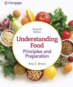 Understanding Food: Principles & Preparation - 7th Edition