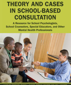 Theory and Cases in School-Based Consultation - 2nd Edition