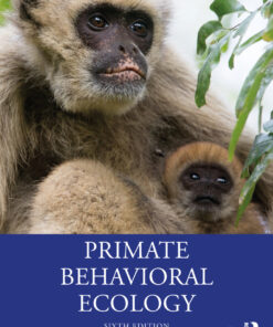 Primate Behavioral Ecology - 6th Edition