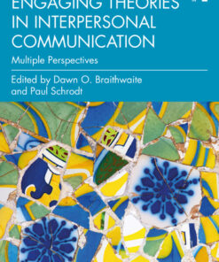Engaging Theories in Interpersonal Communication - 3rd Edition