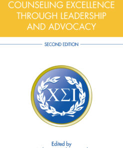 Professional Counseling Excellence through Leadership and Advocacy - 2nd Edition