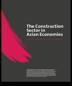 The Construction Sector in the Asian Economies - 1st Edition