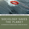 Sociology Saves the Planet - 1st Edition