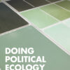 Doing Political Ecology - 1st Edition