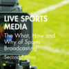 Live Sports Media - 2nd Edition