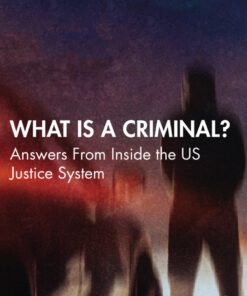 What Is a Criminal? - 1st Edition