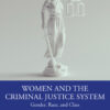 Women and the Criminal Justice System - 5th Edition