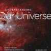 Understanding Our Universe - 4th Edition