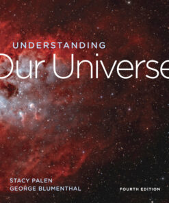 Understanding Our Universe - 4th Edition