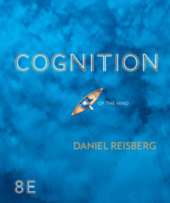 Cognition: Exploring the Science of the Mind - 8th Edition