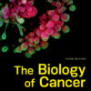 The Biology of Cancer - 3rd Edition