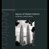Spaces of Global Cultures - 1st Edition