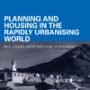 Planning and Housing in the Rapidly Urbanising World - 1st Edition