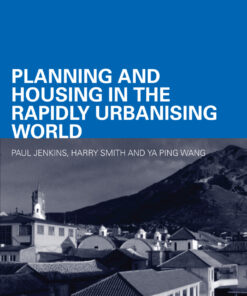 Planning and Housing in the Rapidly Urbanising World - 1st Edition