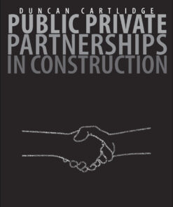 Public Private Partnerships in Construction - 1st Edition
