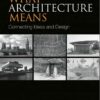 What Architecture Means