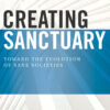 Creating Sanctuary - 2nd Edition