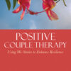 Positive Couple Therapy - 1st Edition