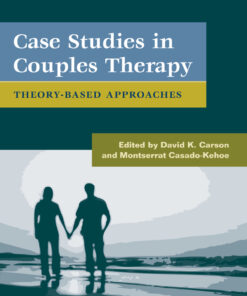 Case Studies in Couples Therapy - 1st Edition