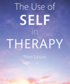 The Use of Self in Therapy - 3rd Edition