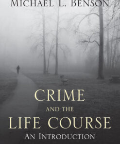 Crime and the Life Course - 2nd Edition