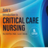Sole’s Introduction to Critical Care Nursing - 9th Edition