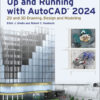 Up and Running with AutoCAD® 2024 - 1st Edition