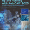 Up and Running with AutoCAD®  2025 - 1st Edition
