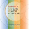 Dynamics and Skills of Group Counseling - 1st Edition