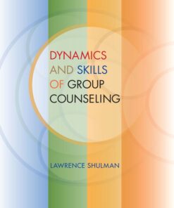 Dynamics and Skills of Group Counseling - 1st Edition